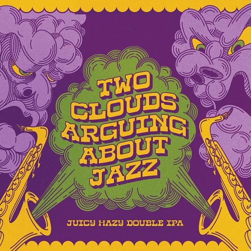 Two Clouds Arguing About Jazz by Gnarly Barley Brewing