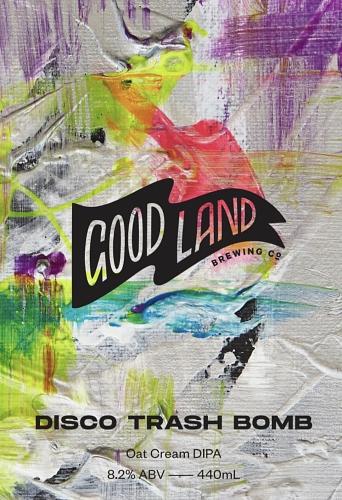Disco Trash Bomb by Good Land Brewing Co.