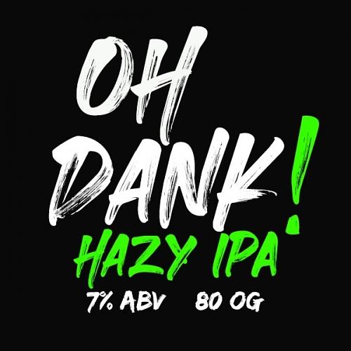 Oh Dank! Hazy IPA by GoodLife Brewing Company
