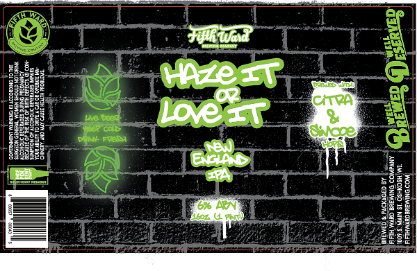 Haze It or Love It by Fifth Ward Brewing Company