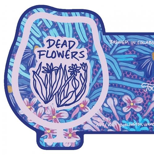 Dead Flowers by Foam Brewers