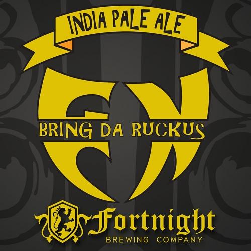 Bring Da Ruckus by Fortnight Brewing Company