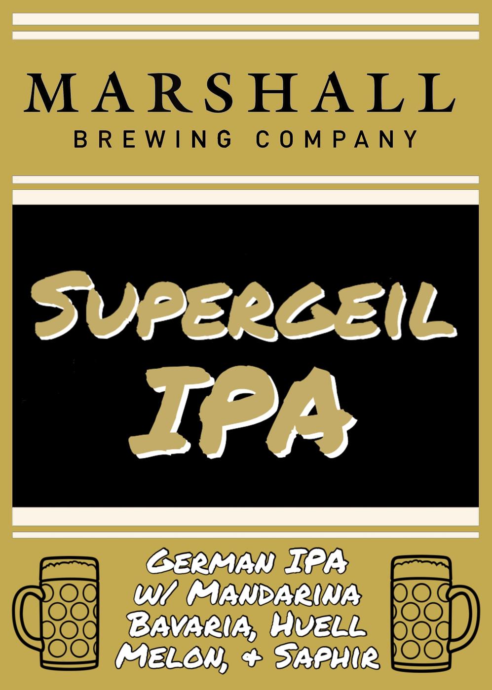 Supergeil IPA by Marshall Brewing Co, LLC