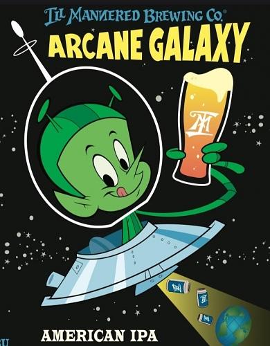 Arcane Galaxy by Ill Mannered Brewing Company