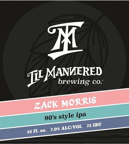 Zack Morris by Ill Mannered Brewing Company