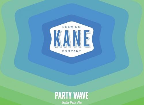 Party Wave by Kane Brewing