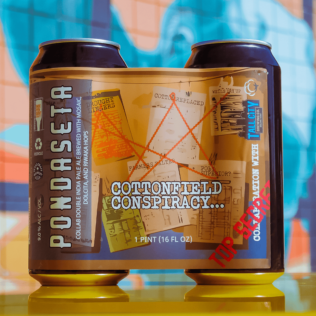 Cottonfield Conspiracy by Pondaseta Brewing Co.