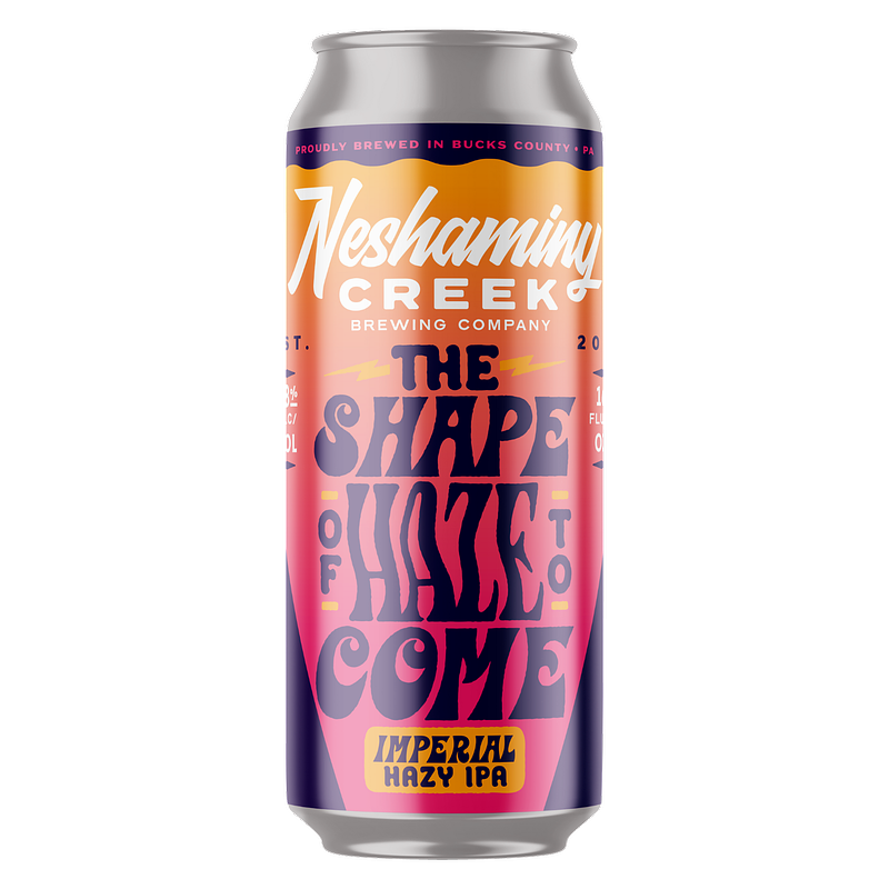 The Shape of Haze to Come by Neshaminy Creek Brewing Co