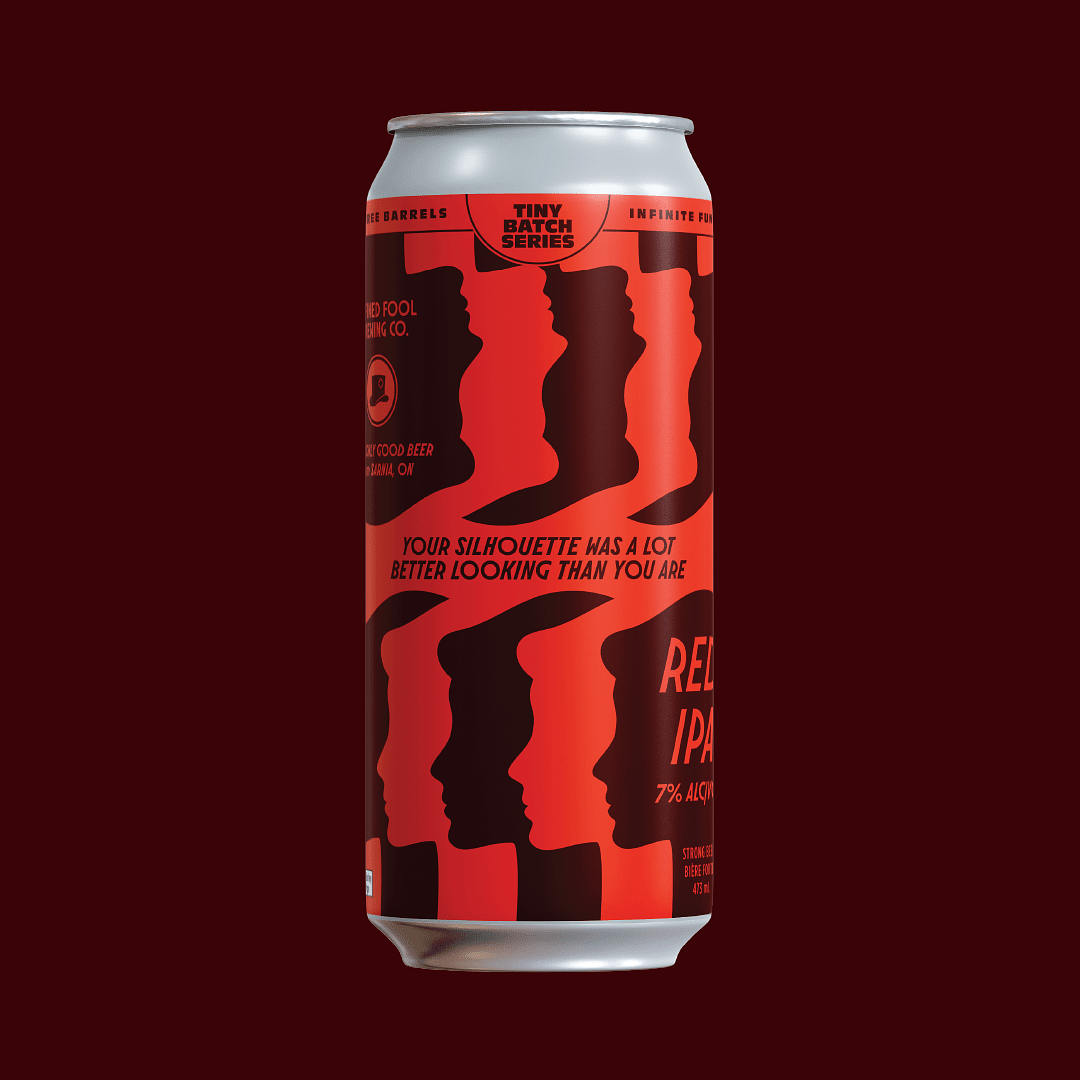 Your Silhouette Was a Lot Better Looking Than You Are by Refined Fool Brewing Company