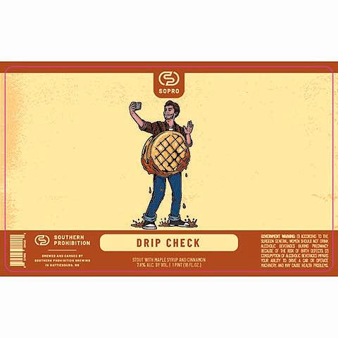 DRIP CHECK by Southern Prohibition Brewing