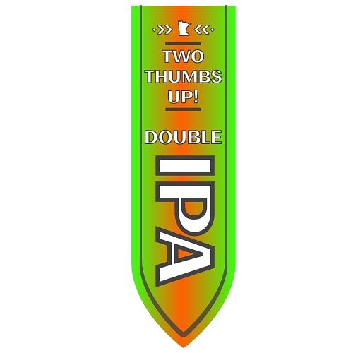 Two Thumbs Up Double IPA by Take 16 Brewing Company