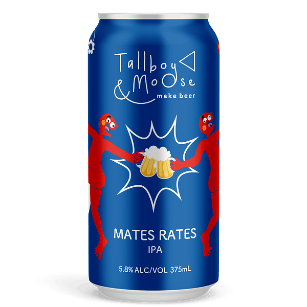 Mates Rates by Tallboy and Moose