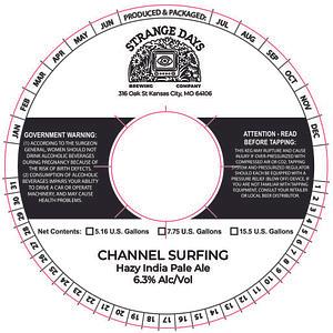 Channel Surfing by Strange Days Brewing Company