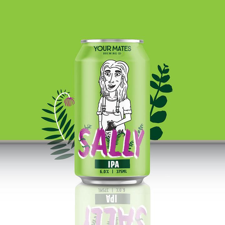 Sally IPA by Your Mates Brewing Co