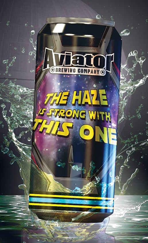 The Haze Is Strong With This One by Aviator Brewing Company