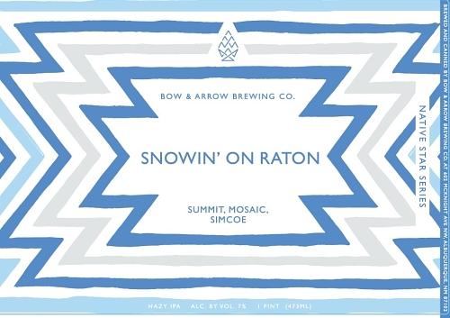 Snowin' on Raton by Bow and Arrow Brewing Co.