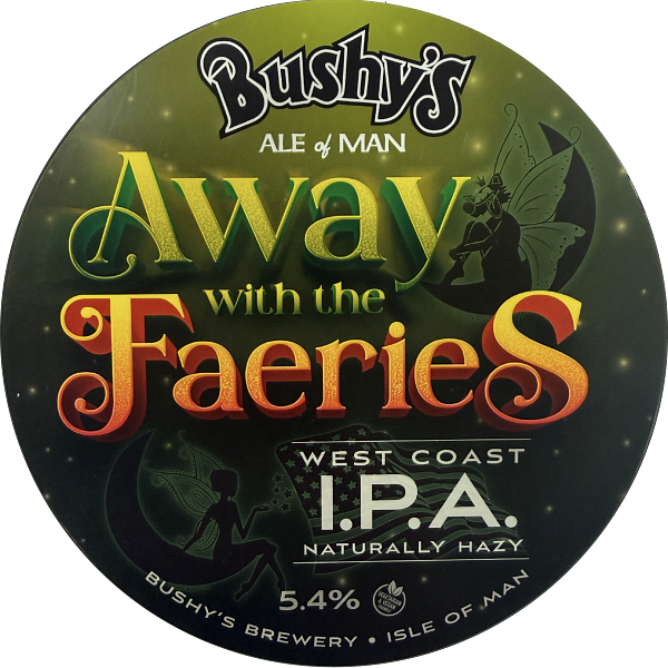 Away with the Faeries by Bushy’s Brewery Ltd