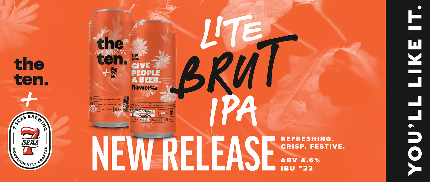 The ten. x 7 Seas Lite Brut IPA by 7 Seas Brewing Co