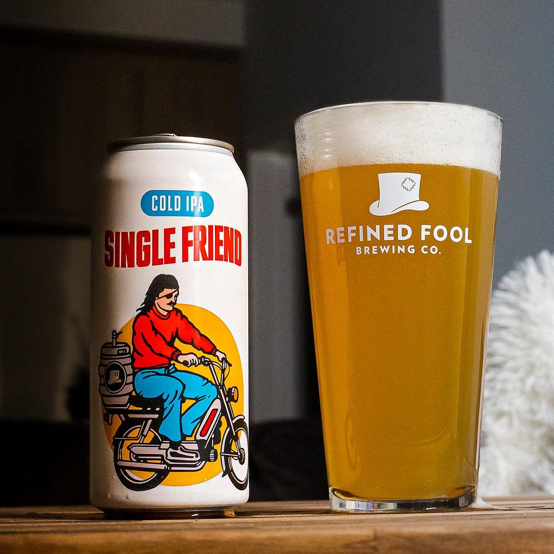 Single Friend by Refined Fool Brewing Company