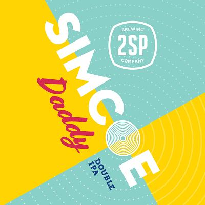 Simcoe Daddy by 2SP Brewing Company