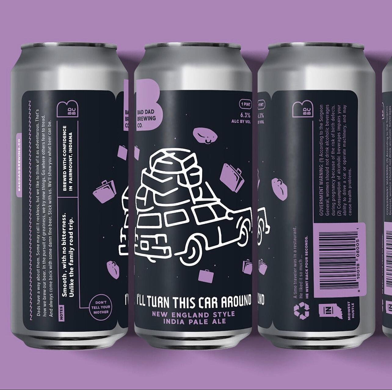 I'll Turn This Car Around by Bad Dad Brewery