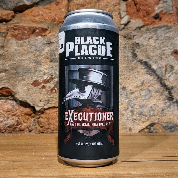 Executioner by Black Plague Brewing