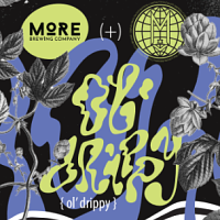 Ol' Drippy (2026) by More Brewing Co