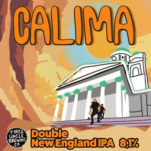 Calima Double NEIPA by Tired Uncle Brewing Co.