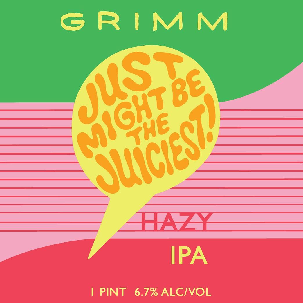 Just Might Be the Juiciest by Grimm Artisanal Ales