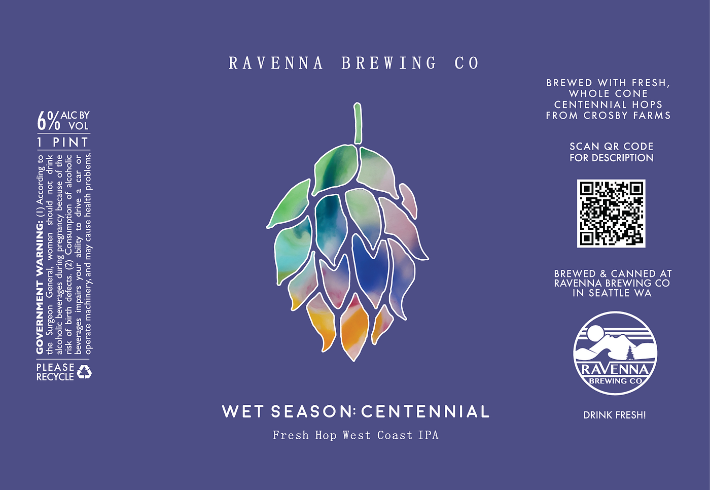WET SEASON: CENTENNIAL (Hazy IPA) by Ravenna Brewing Company