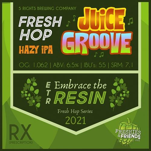 FRESH HOP - Juice Groove Hazy IPA by 5 Rights Brewing Co