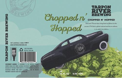 Chopped And Hopped by Tarpon River Brewing