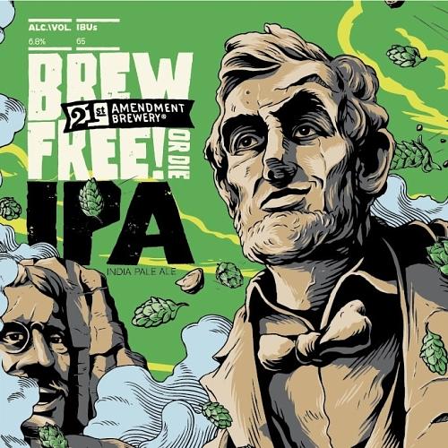 Brew Free or Die IPA by 21st Amendment Brewery
