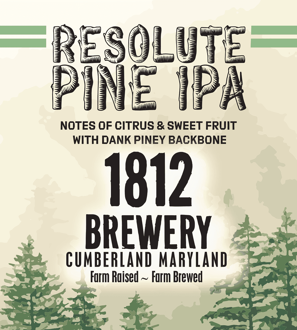 Resolute Pine IPA by 1812 Brewery