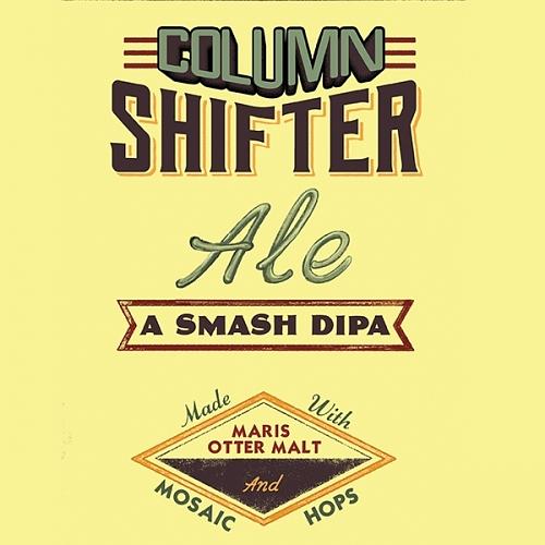 Column Shifter by 1940's Brewing Company