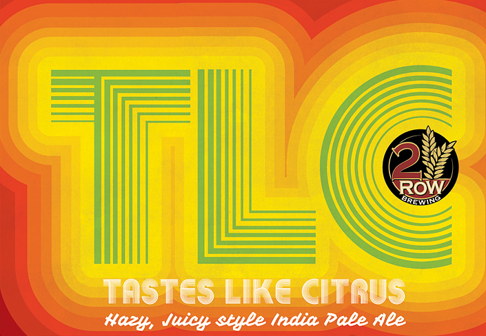 Tastes Like Citrus by 2 Row Brewing