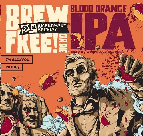 Brew Free! Or Die Blood Orange IPA by 21st Amendment Brewery