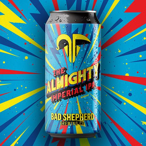 The Almighty Imperial IPA (2025 Edition) by Bad Shepherd Brewing Co