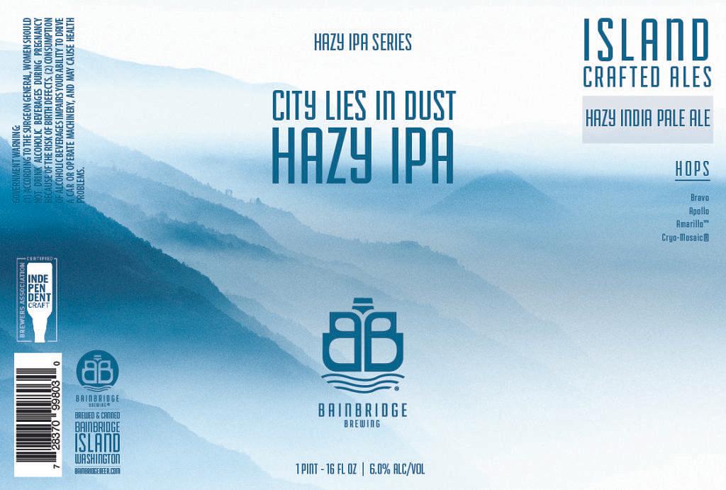 City Lies in Dust Hazy IPA by Bainbridge Brewing Alehouse