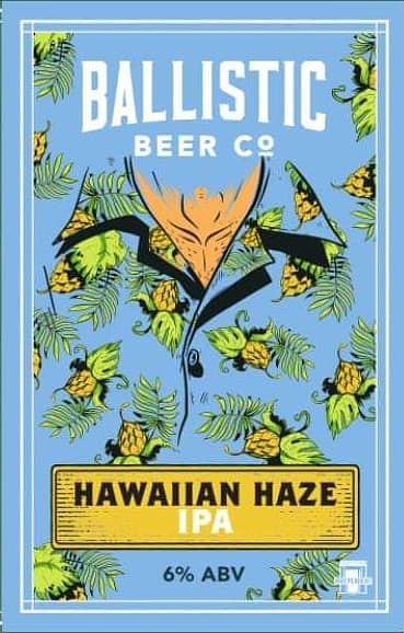 Hawaiian Haze IPA by Ballistic Beer Co