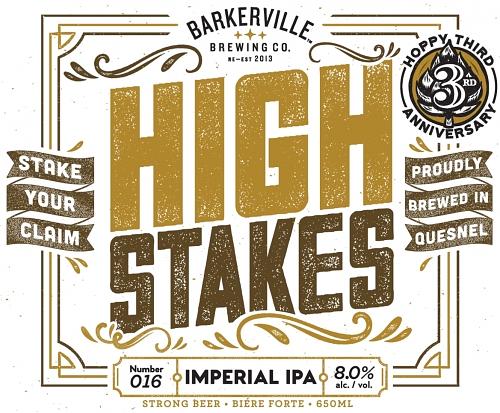 High Stakes Imperial IPA by Barkerville Brewing