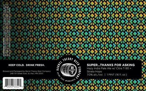 Super…Thanks For Asking by Barrel Theory Beer Company
