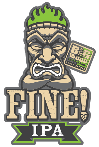 FINE! IPA by Big Wood Brewery