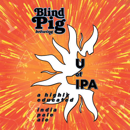 U of IPA by Blind Pig Brewery