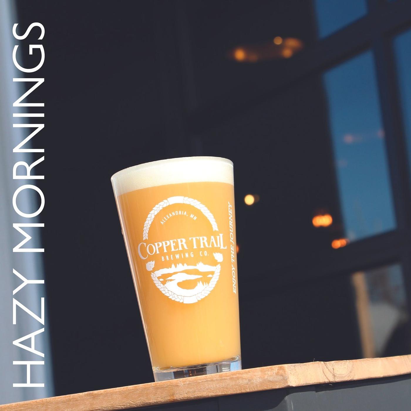 Hazy Mornings by Copper Trail Brewing Co.
