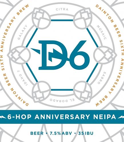 D6 6-Hop Anniversary NEIPA by Dainton Beer
