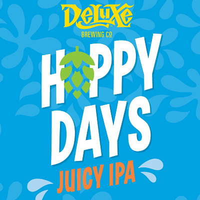 Hoppy Days Juicy IPA by Deluxe Brewing Co