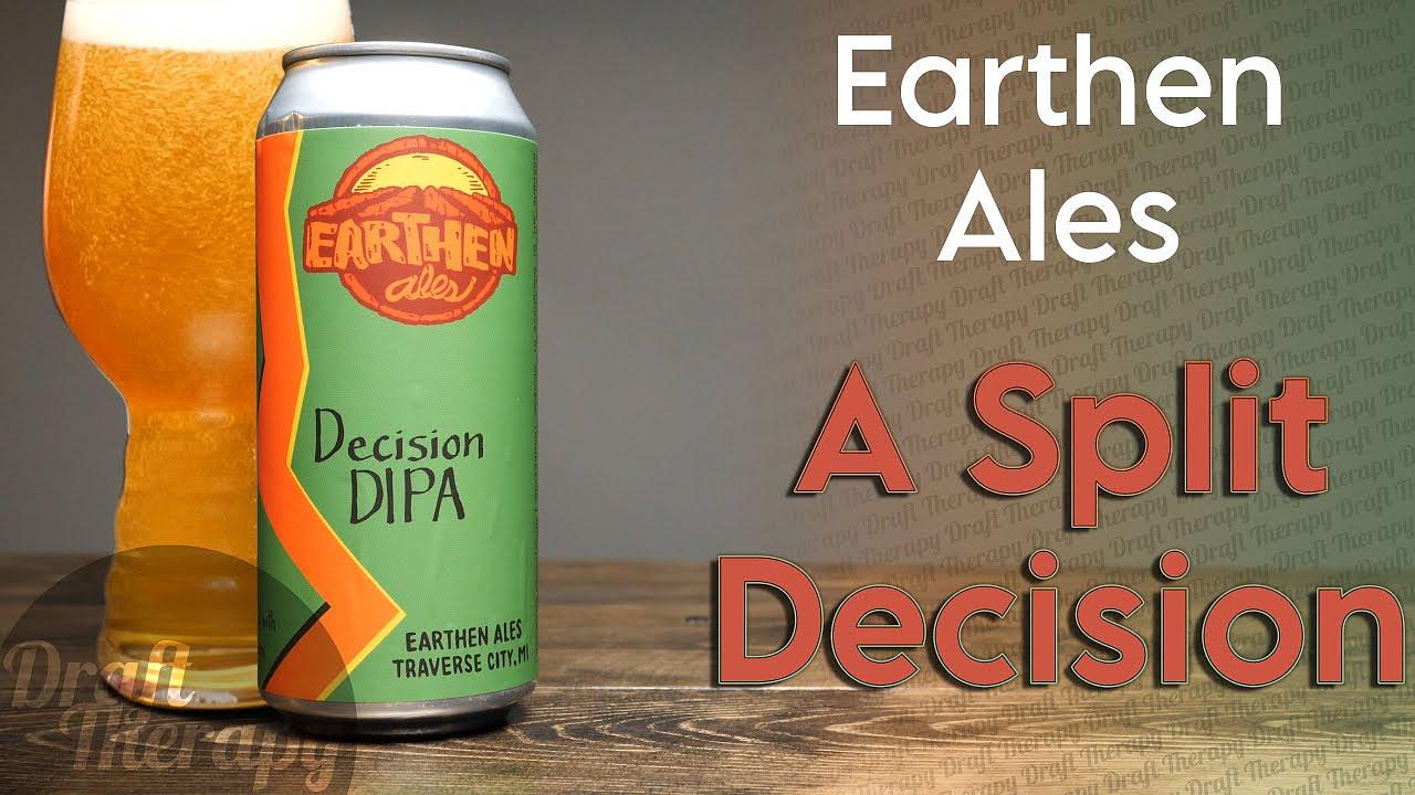 Split Decision DIPA by Earthen Ales